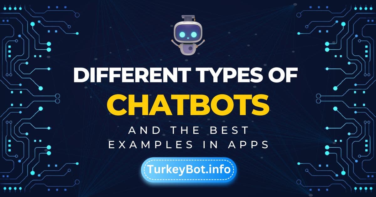 Different Types of Chatbots