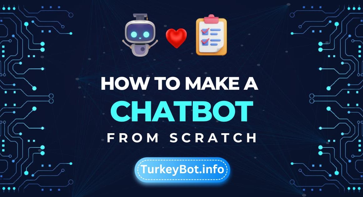How to Make a Chatbot from Scratch