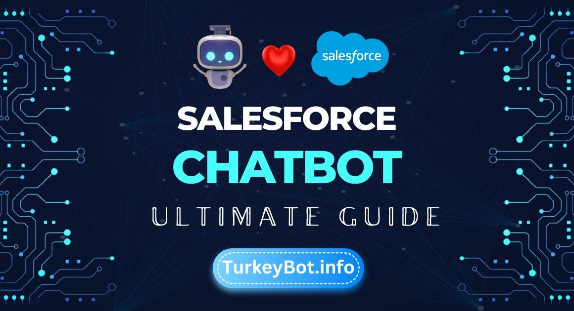 Saleforce Chatbot Ultimate Guide